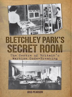 cover image of Bletchley Park's Secret Room